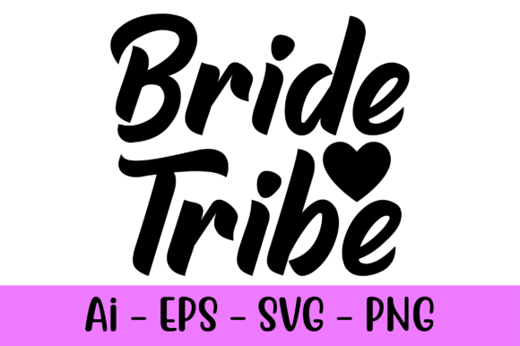 Bride Tribe Weeding SVG: A Designer's Review for Crafts & Graphics